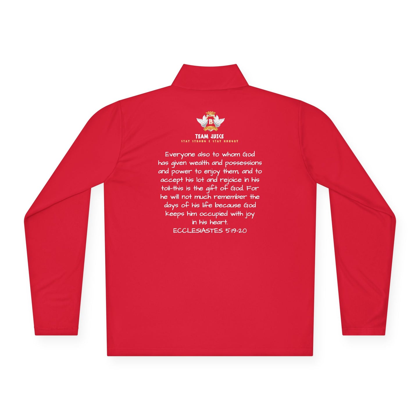 Team Juice Faith-Line Ecclesiastes 5:19-20 Quarter-Zip